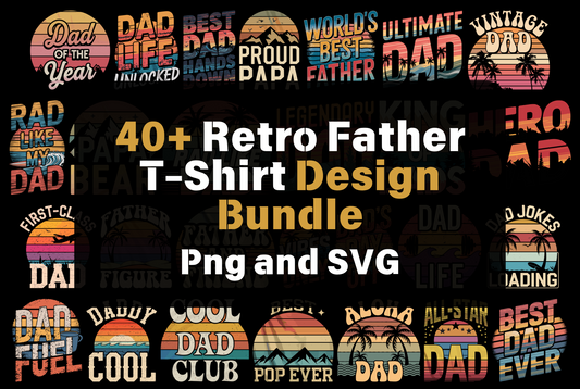 40+ Retro Father T-Shirt Designs Bundle (Png, SVG)