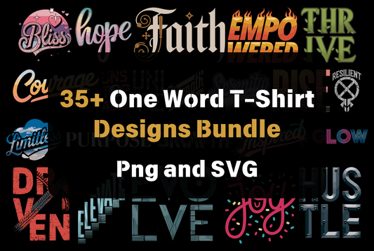 35+ One Word T-Shirt Designs Bundle (PNG, SVG)